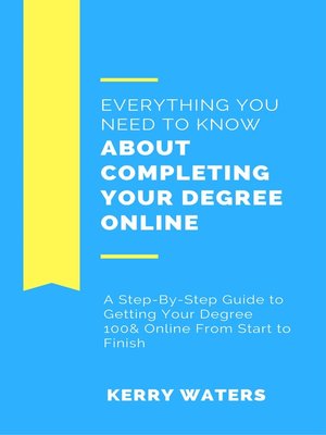 cover image of Everything You Need to Know About Completing Your Degree Online